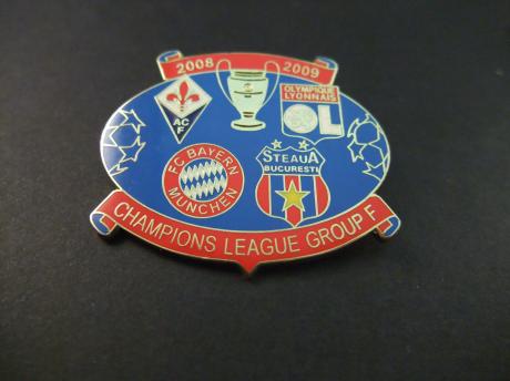 Voetbal Champions League Group F 2008-2009, Bayern München,Steaua Boekarest ,Olympique Lyonnais, ACF Fiorentina